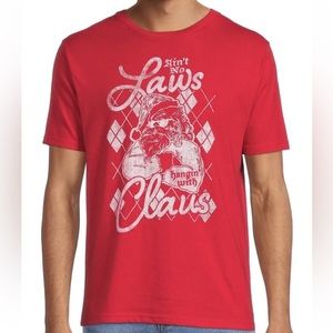 Men’s or Women’s Christmas T-Shirt “Ain't No Laws hangin’ with Claus”